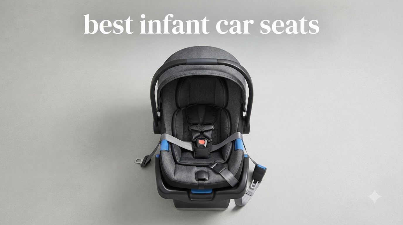 best infant car seats