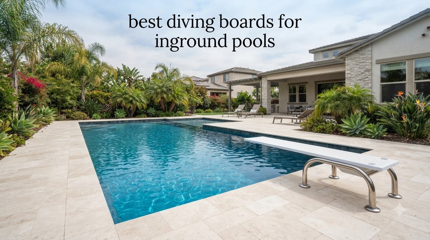 best diving boards for inground pools