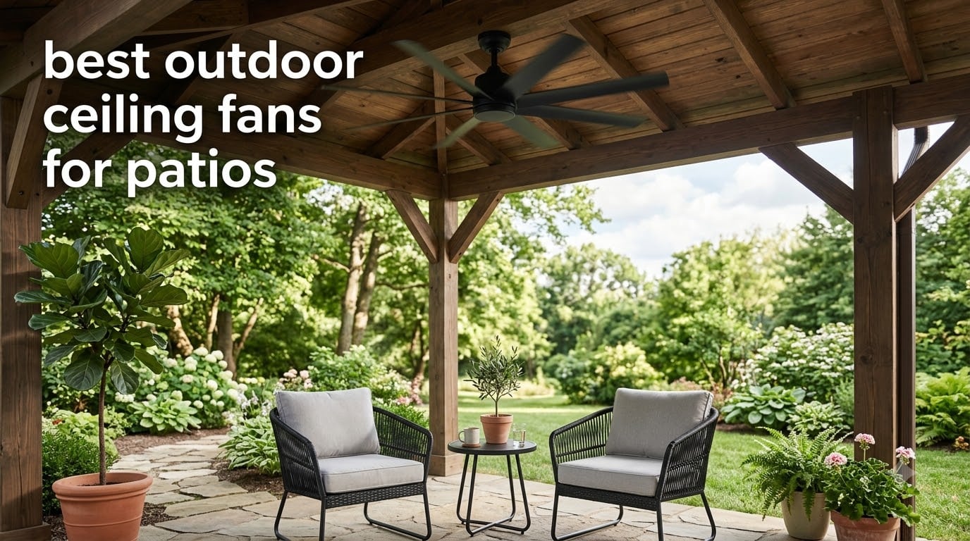 best outdoor ceiling fans for patios