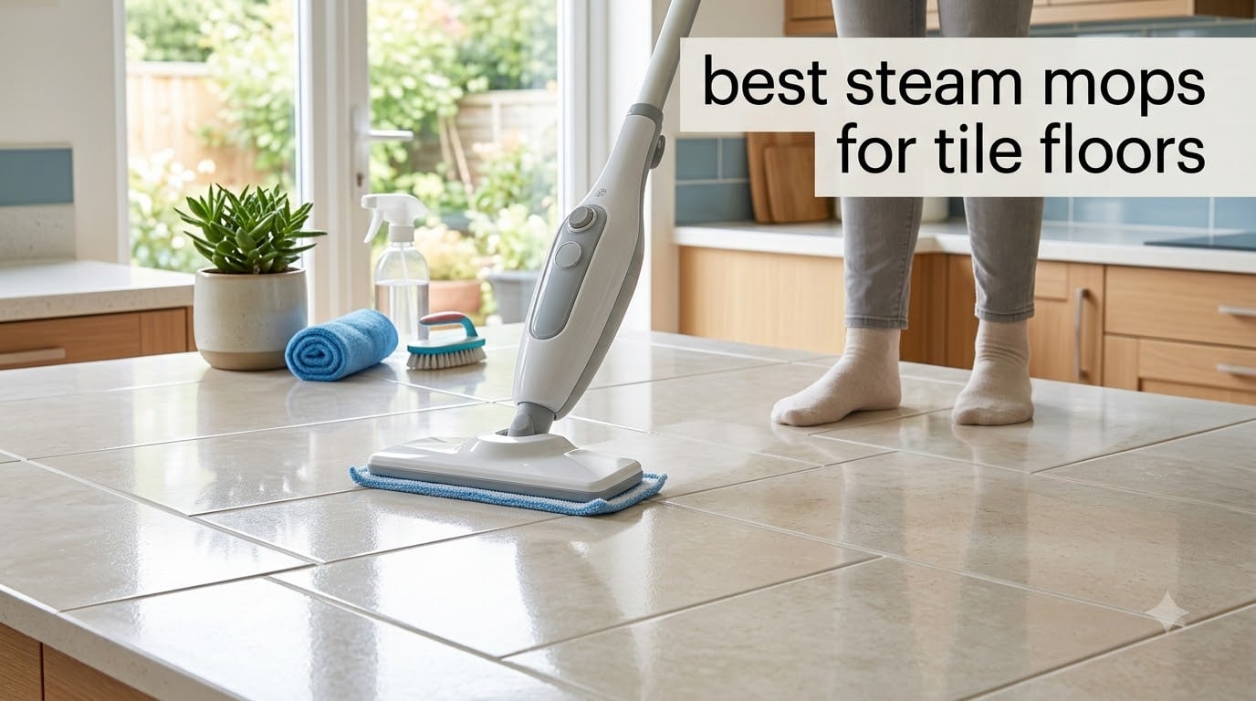 best steam mops for tile floors