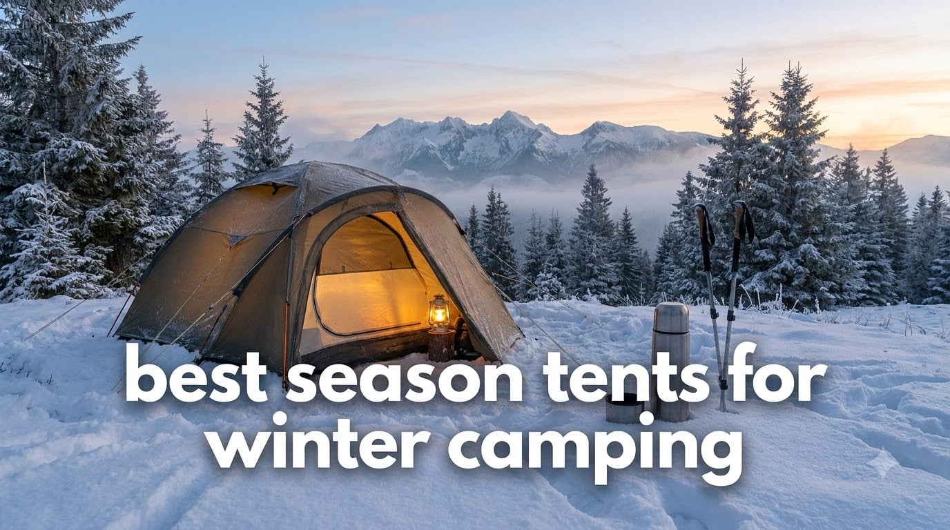 best 4 season tents for winter camping