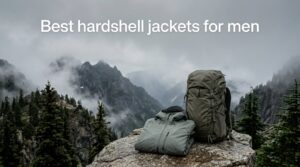 Best hardshell jackets for men