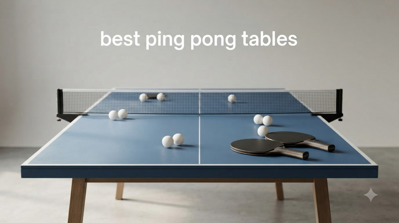 best ping pong tables